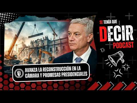 Avanza la reconstrucción en la Cámara y promesas presidenciales