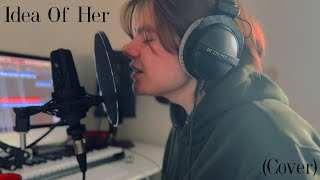 Idea Of Her- Cavetown (Cover)