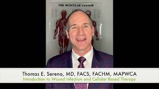 Thomas Serena, Md, Facs, Fachm, Mapwca - Cell-Based Therapy