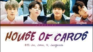 BTS - HOUSE OF CARDS - SONG LYRICS