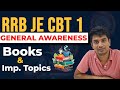 RRB JE CBT 1 General Awareness: 0 to 100% Prep in 90 Days! 💯🔥 | GA Master Strategy 2025
