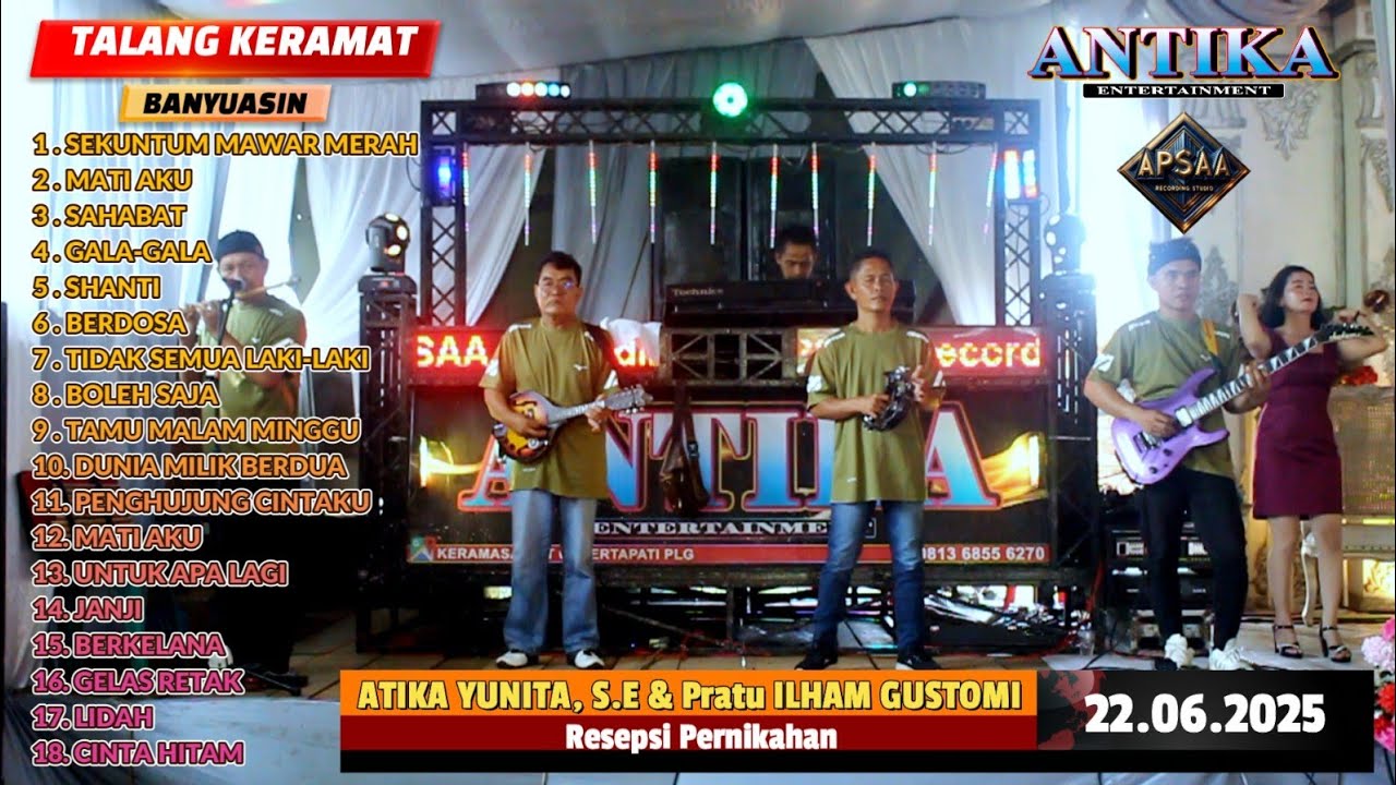 ANTIKA ENTERTAINMENT I WD ATIKA YUNITA S.E & PRATU ILHAM GUTOMI I TALANG KERAMAT BANYUASIN PALEMBANG