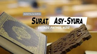 Surat Asy-Syura - (042) - Ayat 30 s\/d 41- Ustadz Fathul Aziz Lombok