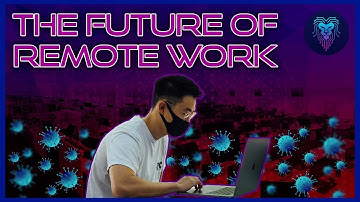 OUT OF OFFICE: The Future of Remote Work