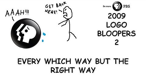 PBS 2009 Logo Bloopers 2: Every Which Way but the Right Way
