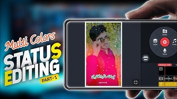 How To Edit Multiple Color Effects WhatsApp Status || Kinemaster New Editing 2020