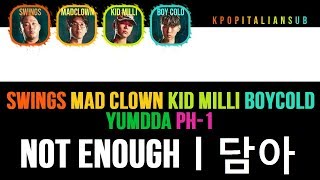 [SUB ENG / ITA] 40 Crew - Not Enough | 담아 (Ft. Yumdda, pH-1) (Prod. BOYCOLD)[SMTM8]