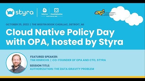 Styra: Authorization: The Data Gravity Problem