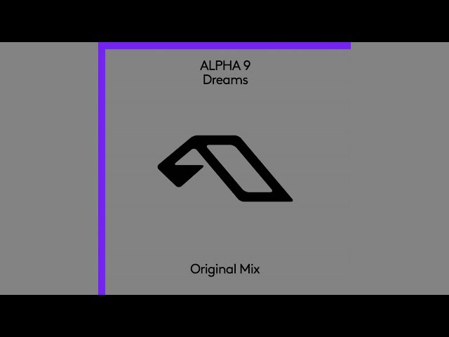 ALPHA 9 - Dreams (Extended Mix) class=