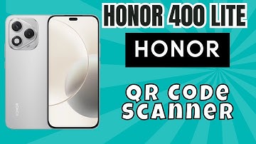 Honor 400 Lite QR Code Scanner 📱