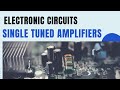 Single tuned amplifier | Electronic circuits | SNS Institutions