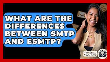 What Are The Differences Between SMTP And ESMTP? - TheEmailToolbox.com