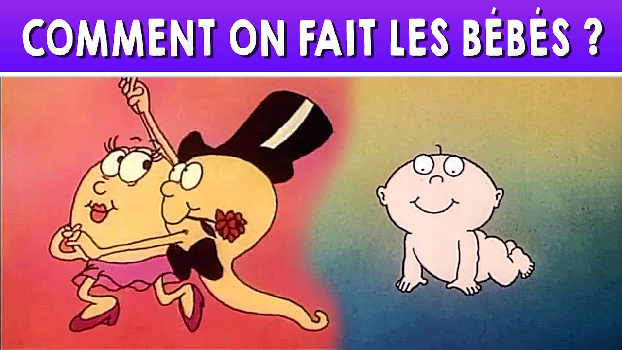 Comment on fait les bébés ? | Dessin Animé Educatif pour Enfants - YouTube