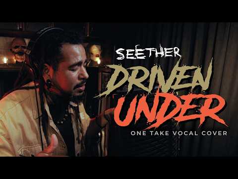 SEETHER - DRIVEN UNDER || ONE TAKE VOCAL COVER