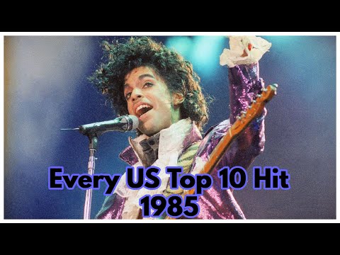 Every US Top 10 Hit of 1985