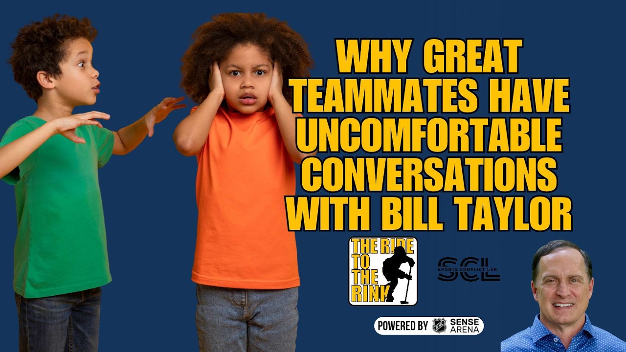 The Ride to The Rink: Why Great Teammates Have Uncomfortable Conversations with Bill Taylor