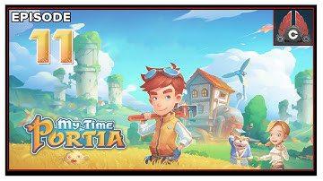 CohhCarnage Plays My Time At Portia (2021 Run) - Episode 11