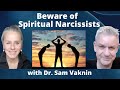 Beware of spiritual narcissists with dr sam vaknin  lisa alastuey podcast