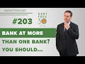 Why You Should Bank at More Than One Bank