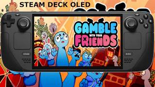 Steam Deck OLED / Gamble With Your Friends Performance / SteamOS 3.8.22