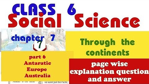 CLASS 6 SOCIAL SCIENCE CHAPTER 7THROUGH THE CONTINENTS #class6_social_science_chapter7_through_the