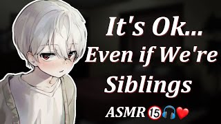 (ENG SUBS)R-15 It's Ok... Even if We're Siblings [ASMR Japanese]