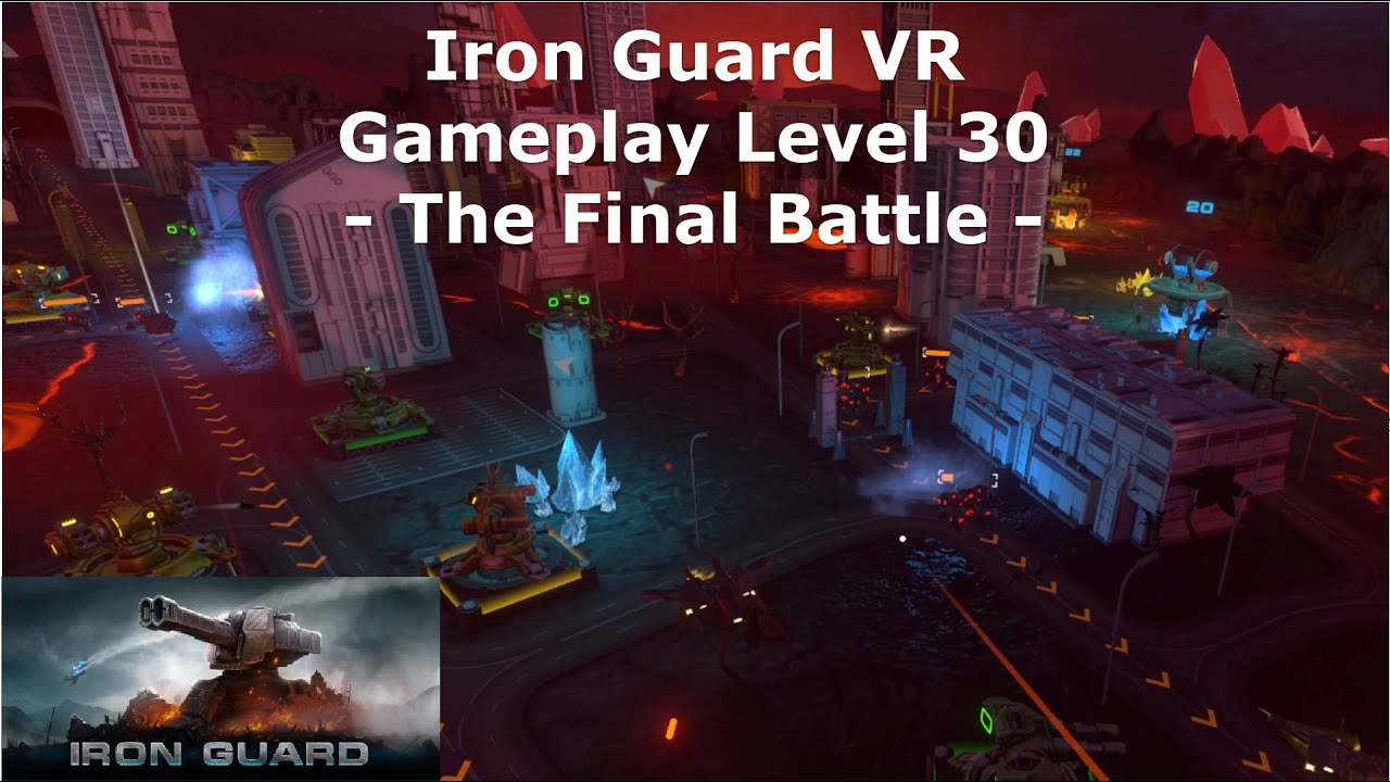 Iron Guard VR Gameplay Level 30 Tower Defense The Final Battle