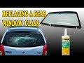 GLASS INSTALL !! How to Replace a Rear Window glass paste car in easy way