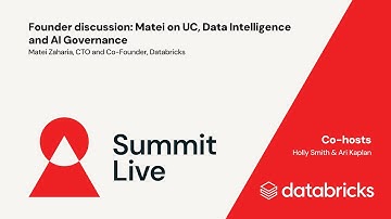 Summit Live | Founder discussion: Matei on UC, Data Intelligence and AI Governance