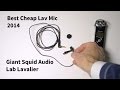 Best Cheap Lav Mic 2014: Giant Squid Audio Lab Lavalier