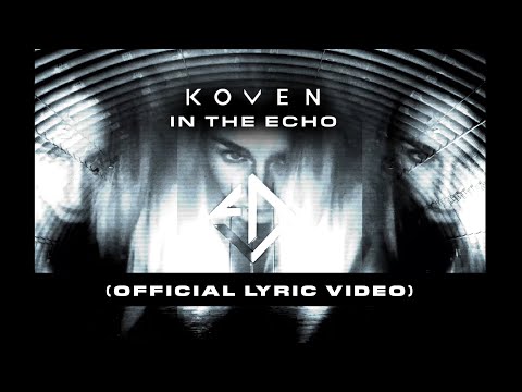 Koven - In The Echo (Official Lyric Video)