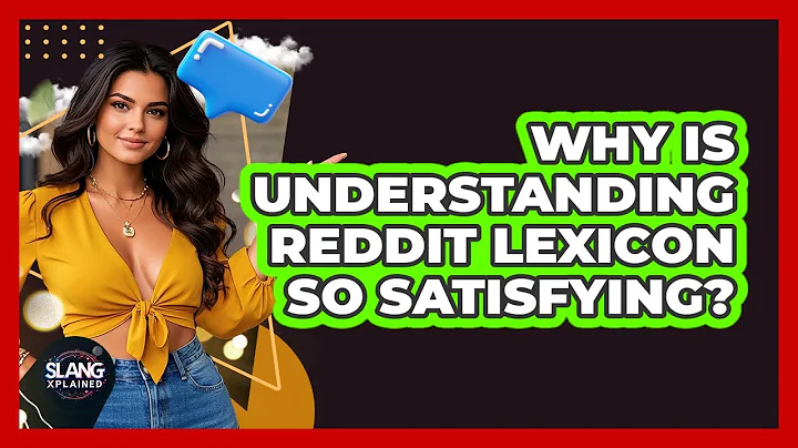 Why Is Understanding Reddit Lexicon So Satisfying? - SlangXplained