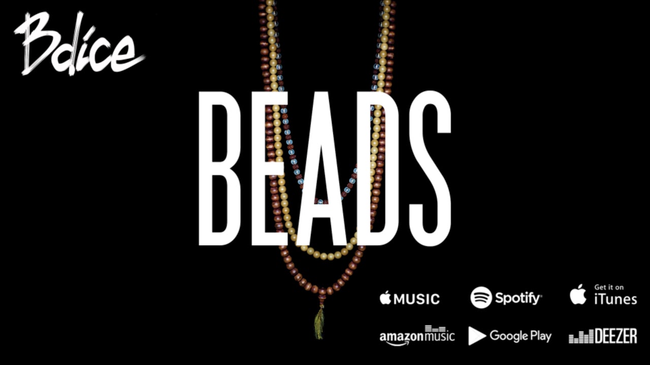 Watch Bdice - Beads (Official Audio) on YouTube Watch Bdice - Beads (Official Audio) on YouTube