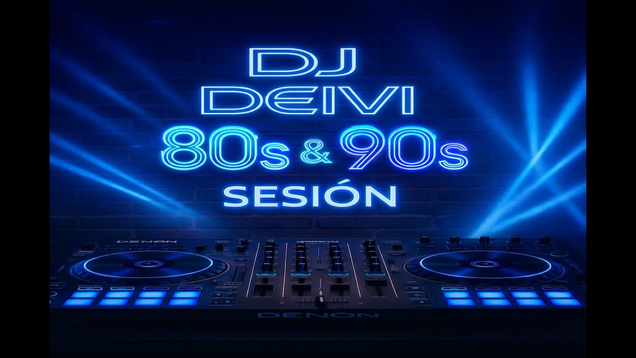 Dj Deivi Sesión Dance 80s 90s   2ª Parte