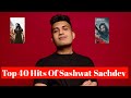 Top 40 Hits Of Sashwat Sachdev| Random Ranking| Trending |Music Stats|Top Hits