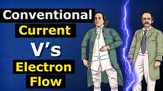 Conventional Current v Electron Flow - Electricity explained