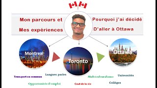 De Montreal à Toronto puis Ottawa: il partage ses experiences de déménagement et explique ses choix