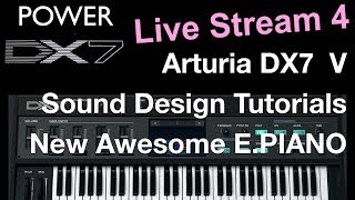 How To Learn Arturia DX7 V Like A Pro - Sound Design new E.PIANO Live Stream screenshot 3