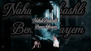 #nahıde babashlı