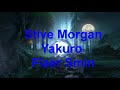 Stive Morgan ~Yakuro ~ Flaer Smin ~  Full relax  (Gala.Z video)