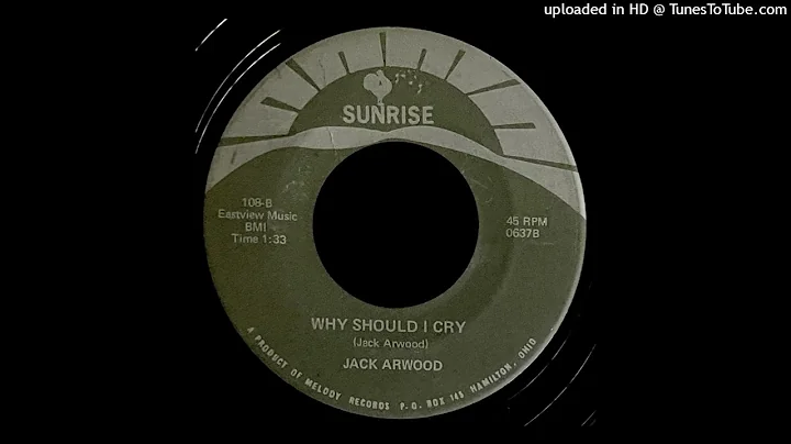 Jack Arwood - Why Should I Cry - Sunrise 45 (OH)