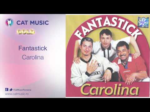 Fantastick - Carolina