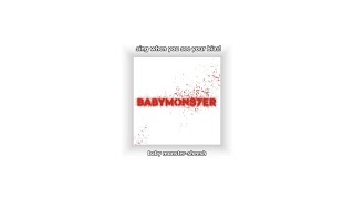 sing when you see your bias|baby monster-sheesh