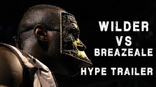 Deontay Wilder vs. Dominic Breazeale Hype Trailer