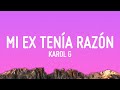 KAROL G - MI EX TENÍA RAZÓN (Letra/Lyrics)