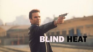 FREE TO SEE MOVIES - Blind Heat (FULL ACTION MOVIE IN ENGLISH | Revenge | Jeff Fahey)