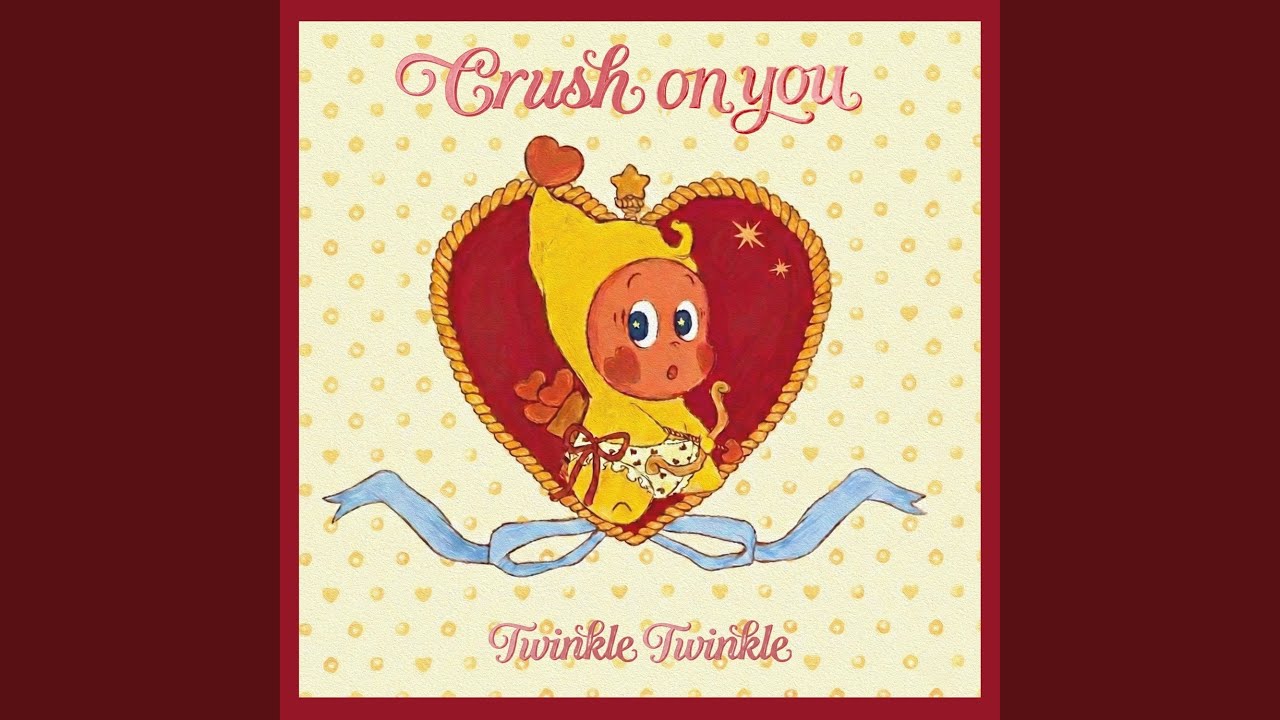 Twinkle Twinkle Crush on You - YouTube