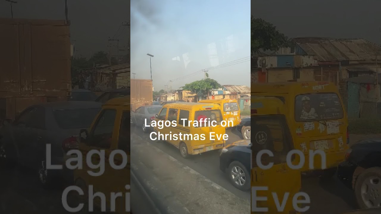 Lagos Traffic on Christmas Eve! 