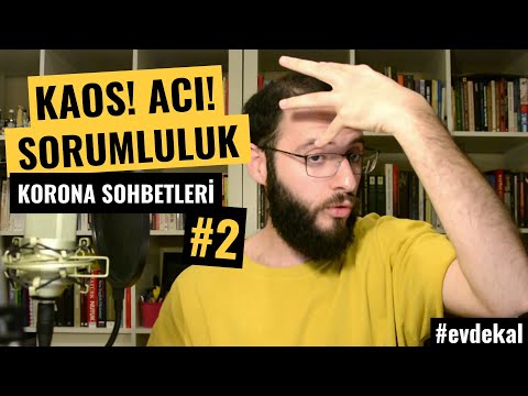 Kaos, Acı ve Sorumluluk | Ege Yağız | Korona Günlerinde Felsefe | #evdekal