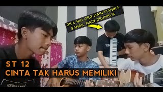 Cinta Tak Harus Memiliki - St 12 Cover By Zona Gabut 